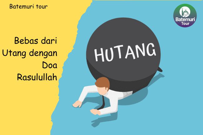 Bebas dari Utang dengan Doa Rasulullah